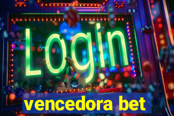 vencedora bet